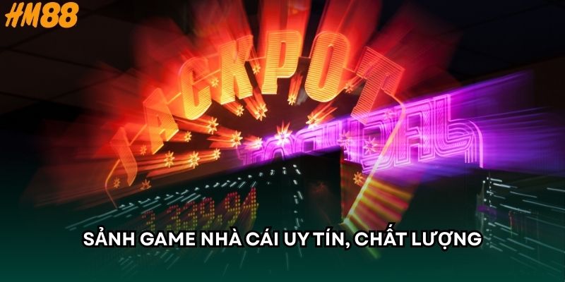Sảnh game uy tín, chất lượng rất đáng tin cậy